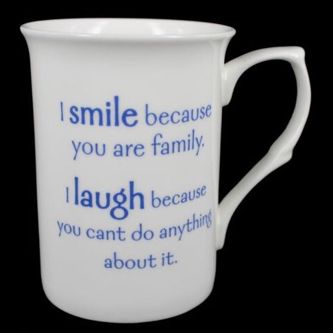 "I Smile Because You Are Family. I Laugh Because..."